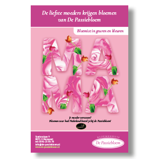 advertentie advertentie-campagne-bloemenhuis de-passiebloem. Moederdag advertentie met de tekst mama en roze rozen